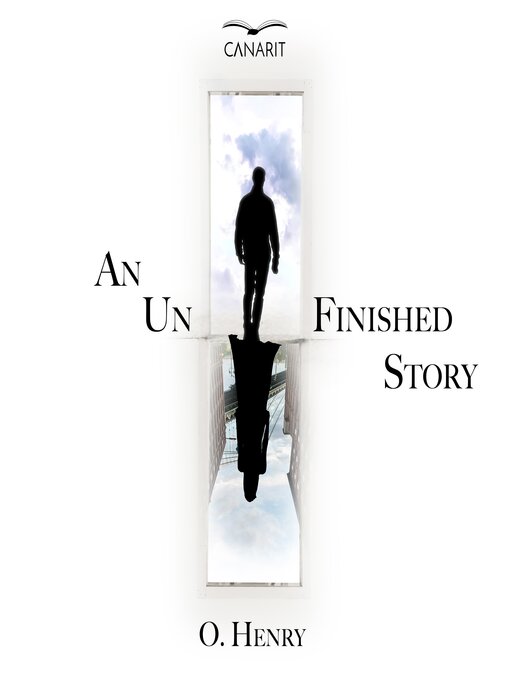 Title details for An Unfinished Story by O. Henry - Wait list
